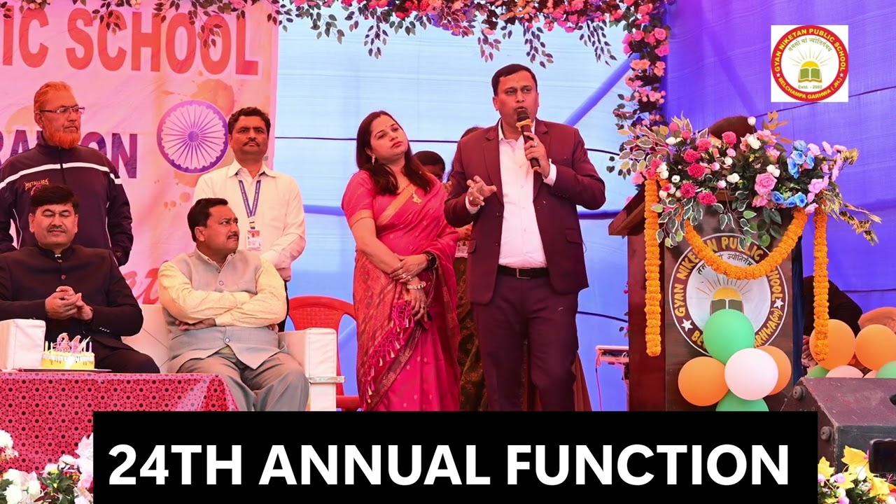 Speech by Director Mr. Amit Kumar Singh || Annual Function || Gyan Niketan Public School,Belchampa