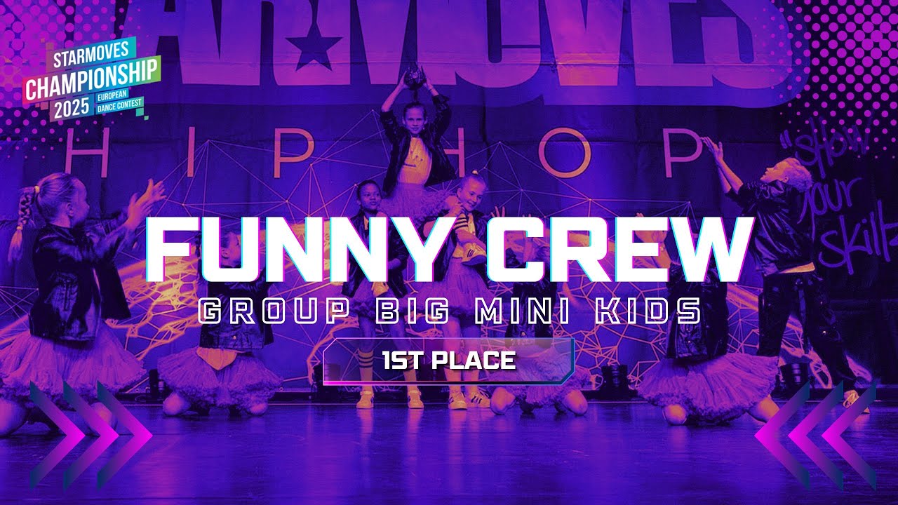 Funny Crew [1st place] | Group Big Mini Kids | Starmoves Championship 2025