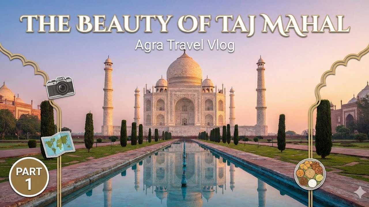 ​The Agra Chapter: Taj Mahal🕌, Fort 🏰 & The Call of Vrindavan✨
