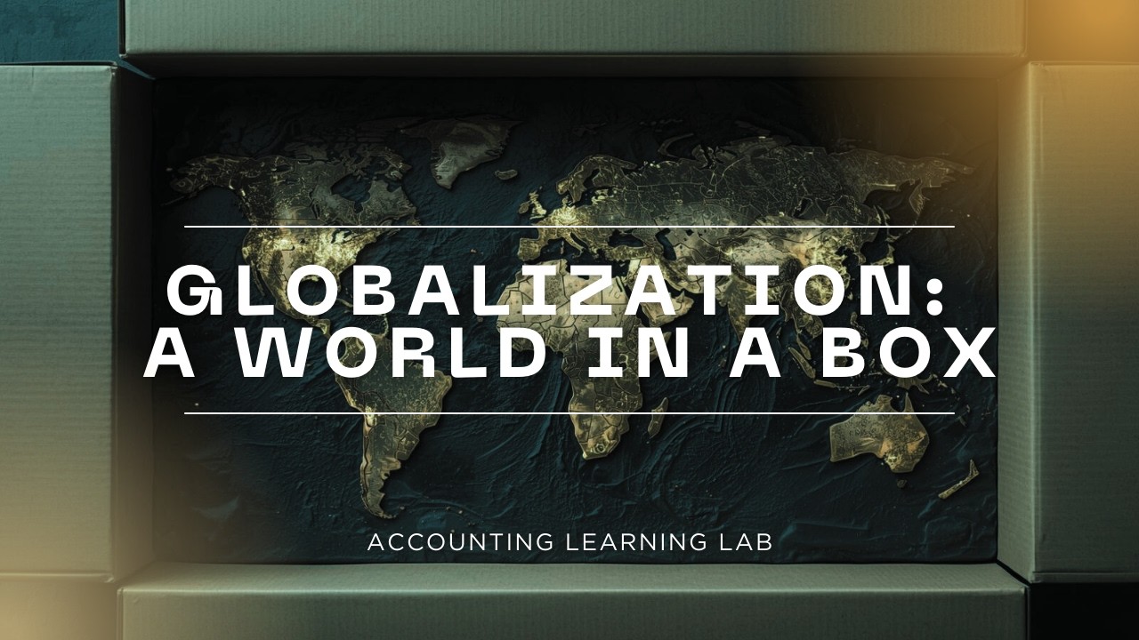 Globalization: A World in a Box