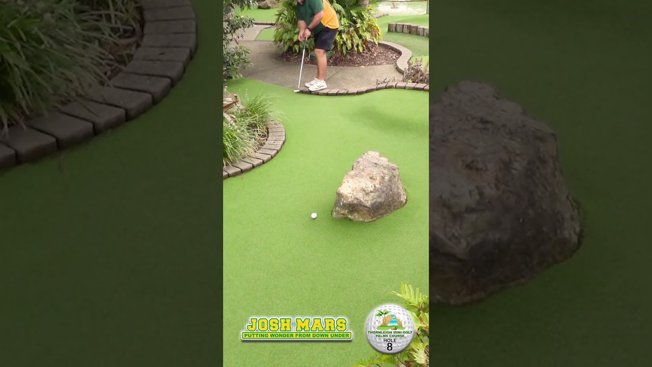 THORNLEIGH MINI GOLF  - PALMS - HOLE 8 - HOLE IN ONE - JOSH MARS PUTTING WONDER DOWN UNDER @shorts