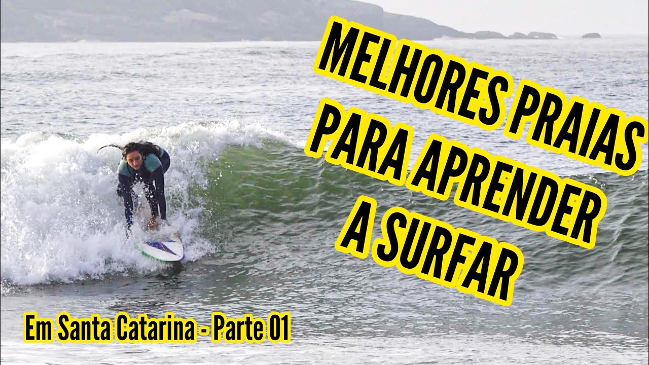4 melhores praias para Aprender a Surfar em Santa Catarina Parte 01 Norte