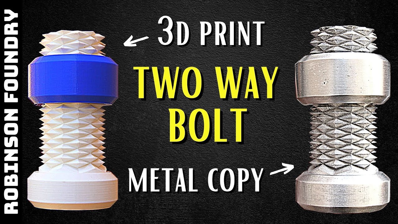 Easy metal casting │ 3d print to metal copy │ Two way bolt │ Dual thread screw │ ASMR