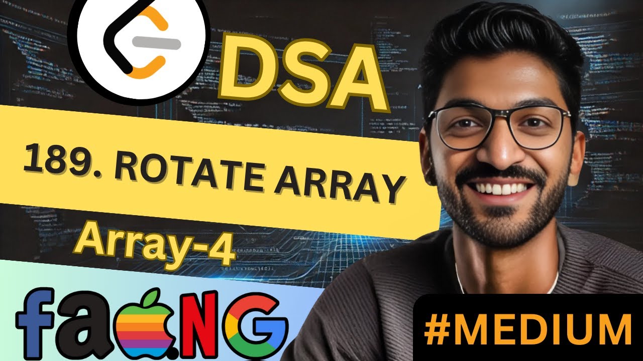 Array-4 | 189. Rotate Array | 🔥 Beginner, Medium & Advanced Level! #easy