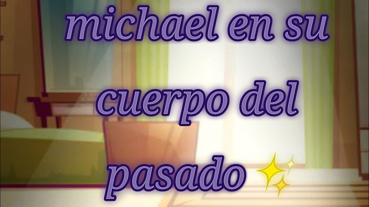 °•michael afton en su cuerpo del pasado•° //mucho drama 👉👈//mi UA//