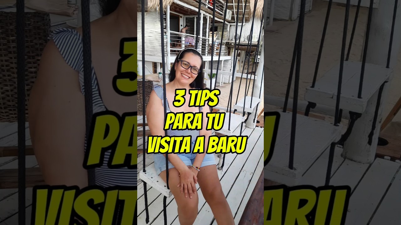 3 TIPS para tu Visita a BAR&Uacute; Cartagena 🇨🇴 #cartagenacolombia