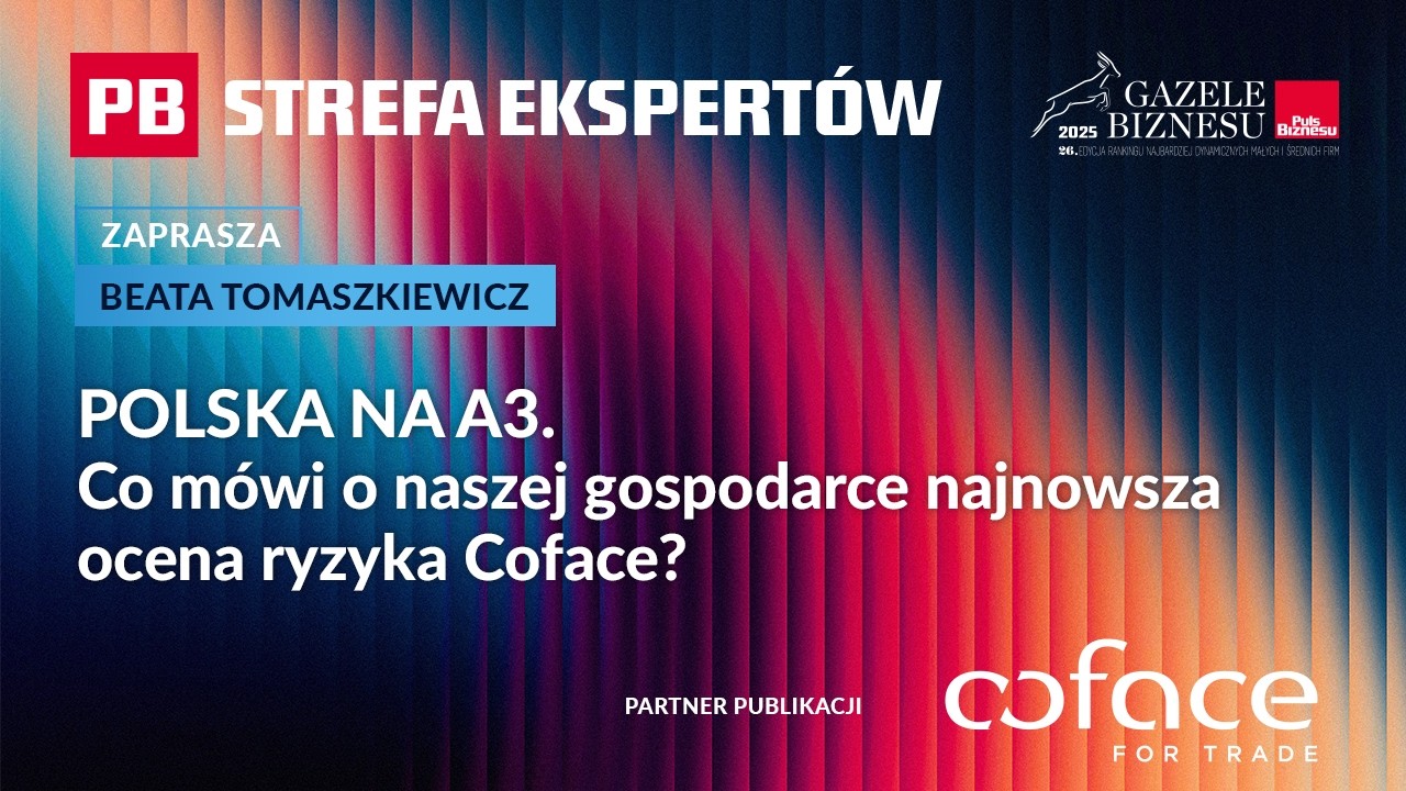 Polska z wyższą oceną wiarygodności! Co oznacza rating A3 od Coface?