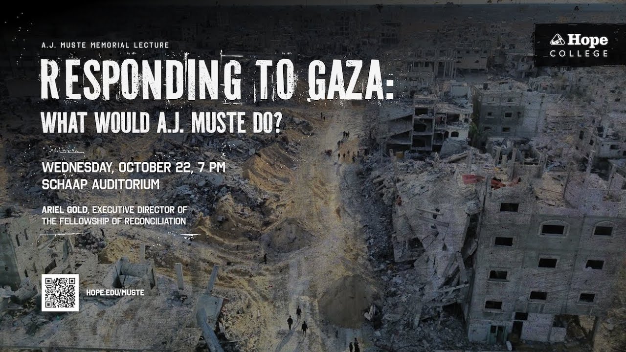 Responding to Gaza: What would A.J. Muste do? | A.J. Muste Lecture 2025