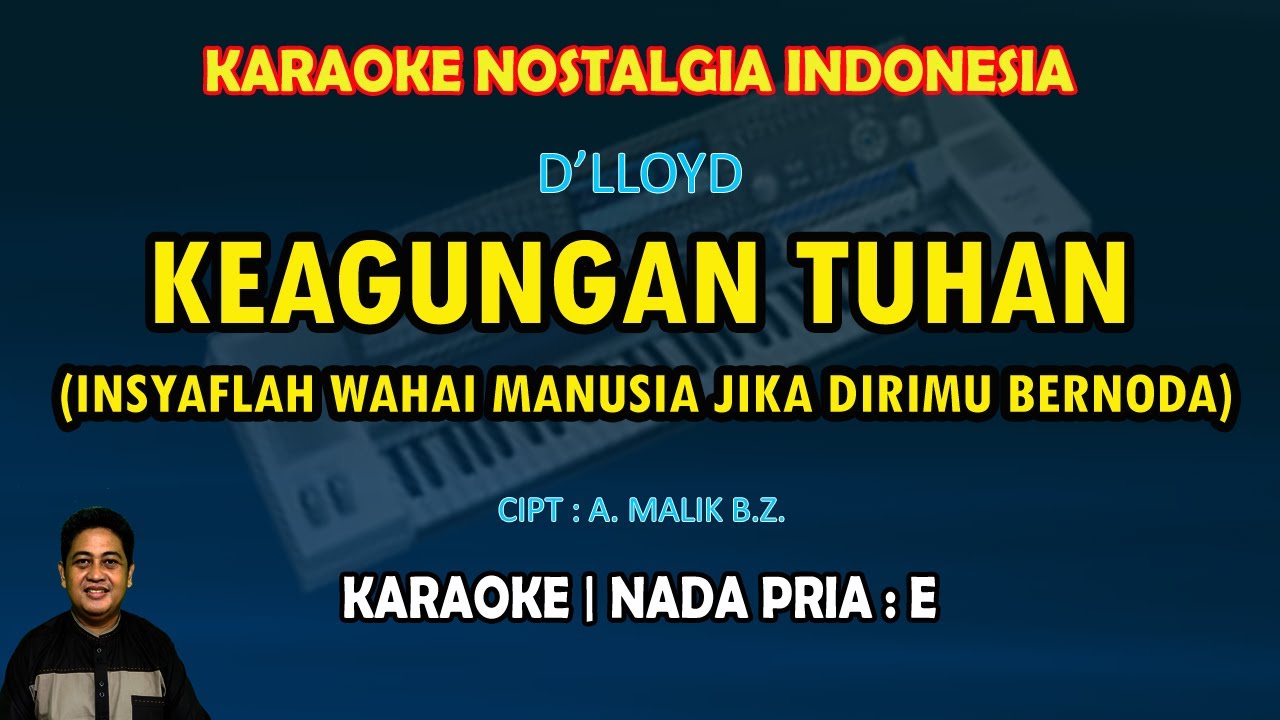 Keagungan Tuhan karaoke D'lloyd nada pria E (Insyaflah wahai manusia) - Karaoke nostalgia