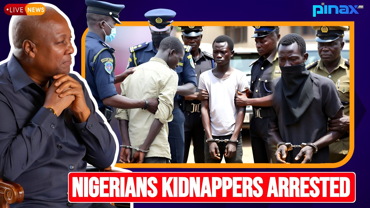 🚨Mahama DEPLOYS National Security to ARREST NIGERIAN K!DNAPPERS IN Tema, Accra - 6 ARRESTED SO FAR