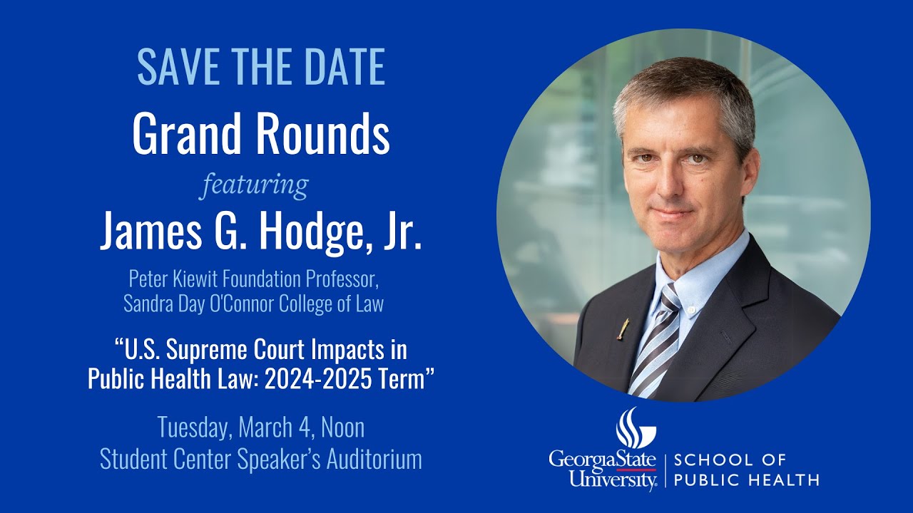 Grand Rounds, featuring James G. Hodge Jr.