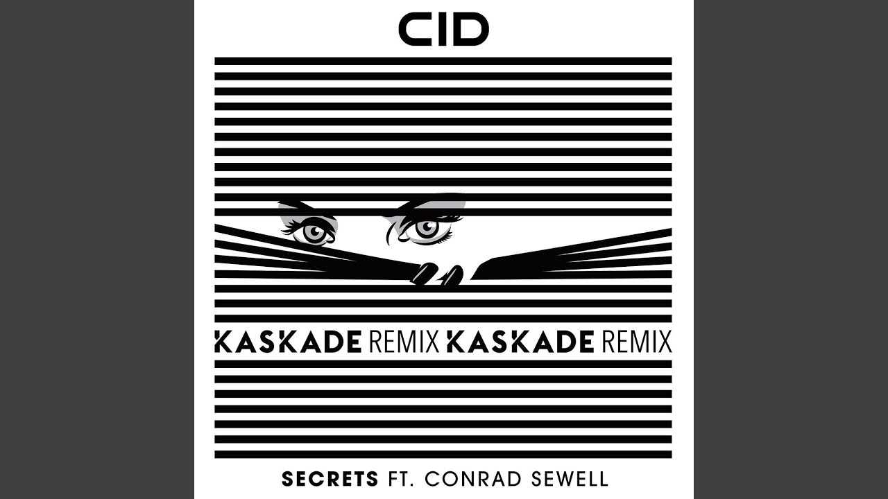 Secrets (feat. Conrad Sewell) (Kaskade Remix)