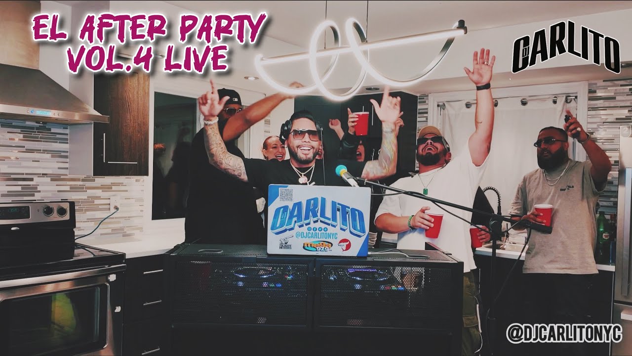 DJ CARLITO EL AFTER PARTY VOL.4 LIVE 🇨🇦