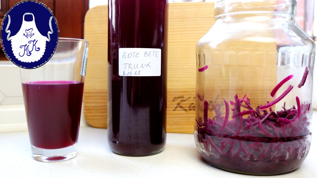 Rote Bete Trunk für die Gesundheit - mit voller Anleitung von A bis Z  / Fermentation