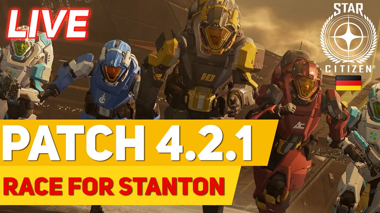 🔴 LIVE: Star Citizen 4.2.1 auf Deutsch | Let’s Play #013 - Race for Stanton