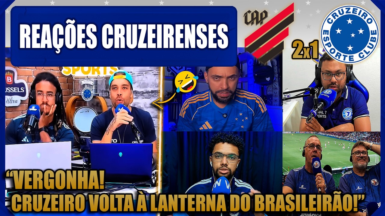 REAÇÕES CRUZEIRENSES - ATHLÉTICO PR 2x1 CRUZEIRO - BRASILEIRÃO 2026 - VAMOS RIR DO CRUZEIRO!