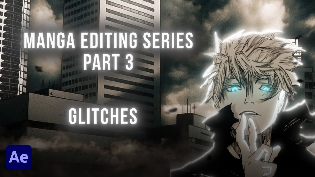 Manga Editing Tutorial Series Part 3 | Glitches | After Effects | LFC FX