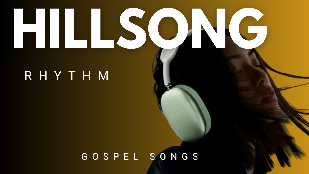 HILLSONG RHYTHM GOSPEL SONG 2026