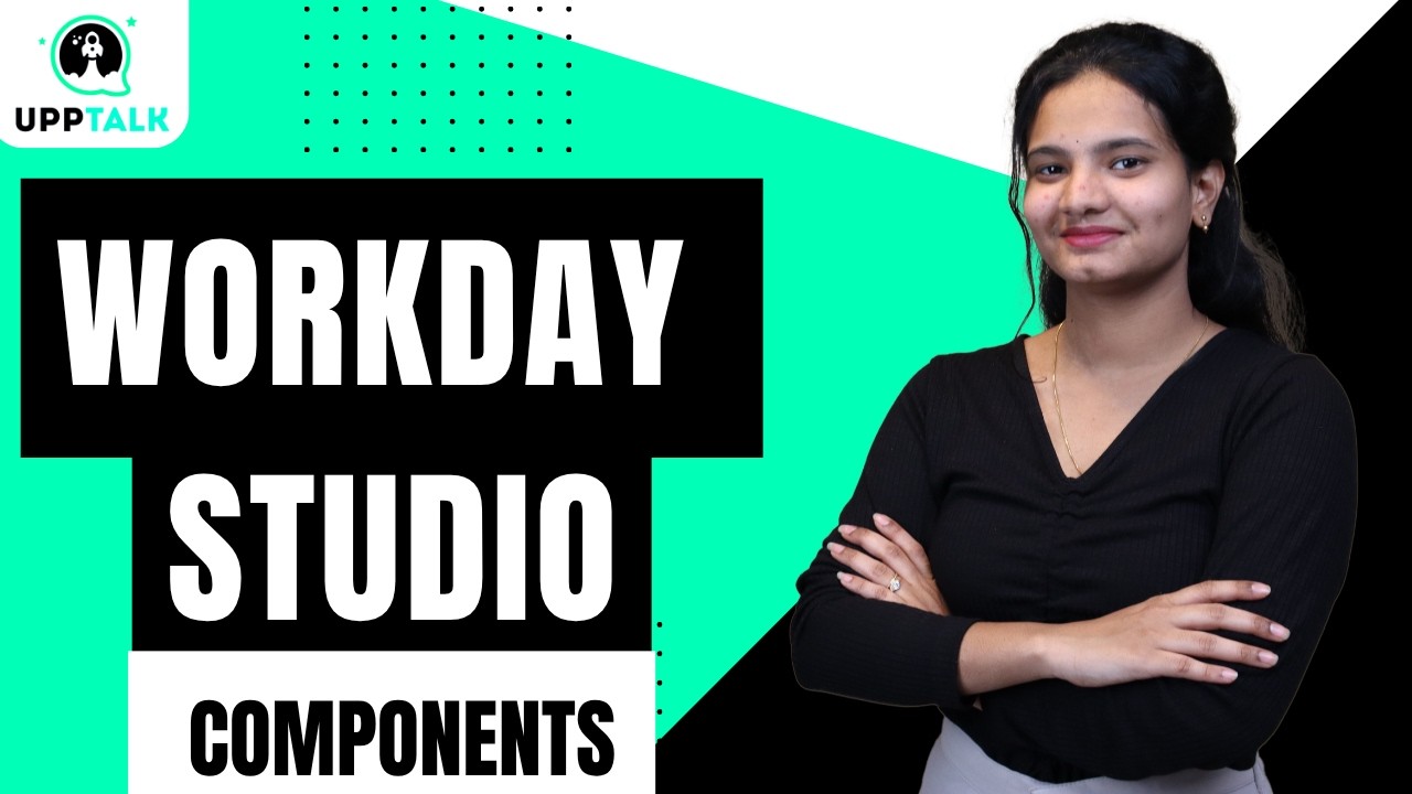 Workday Studio Components | Workday Studio Training |Workday Studio Online Tutorial | UppTalk
