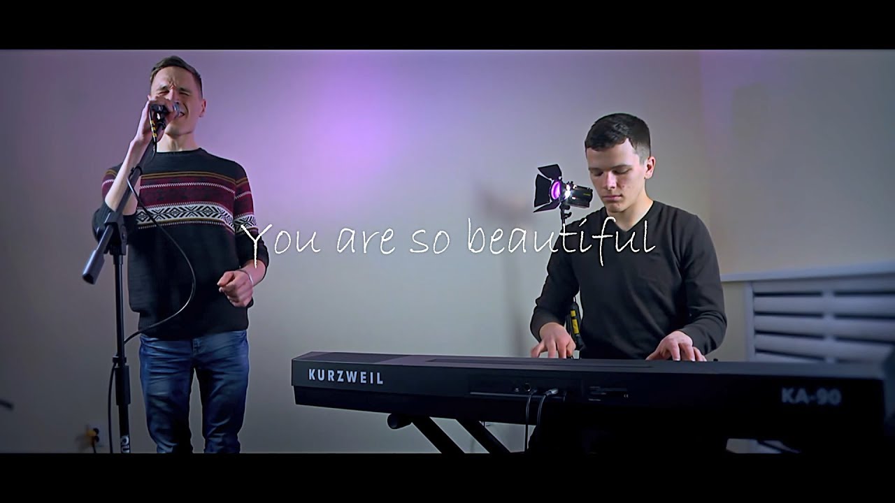 You Are So Beautiful   cover by Sergey Kharchenko & Roman Leshchuk