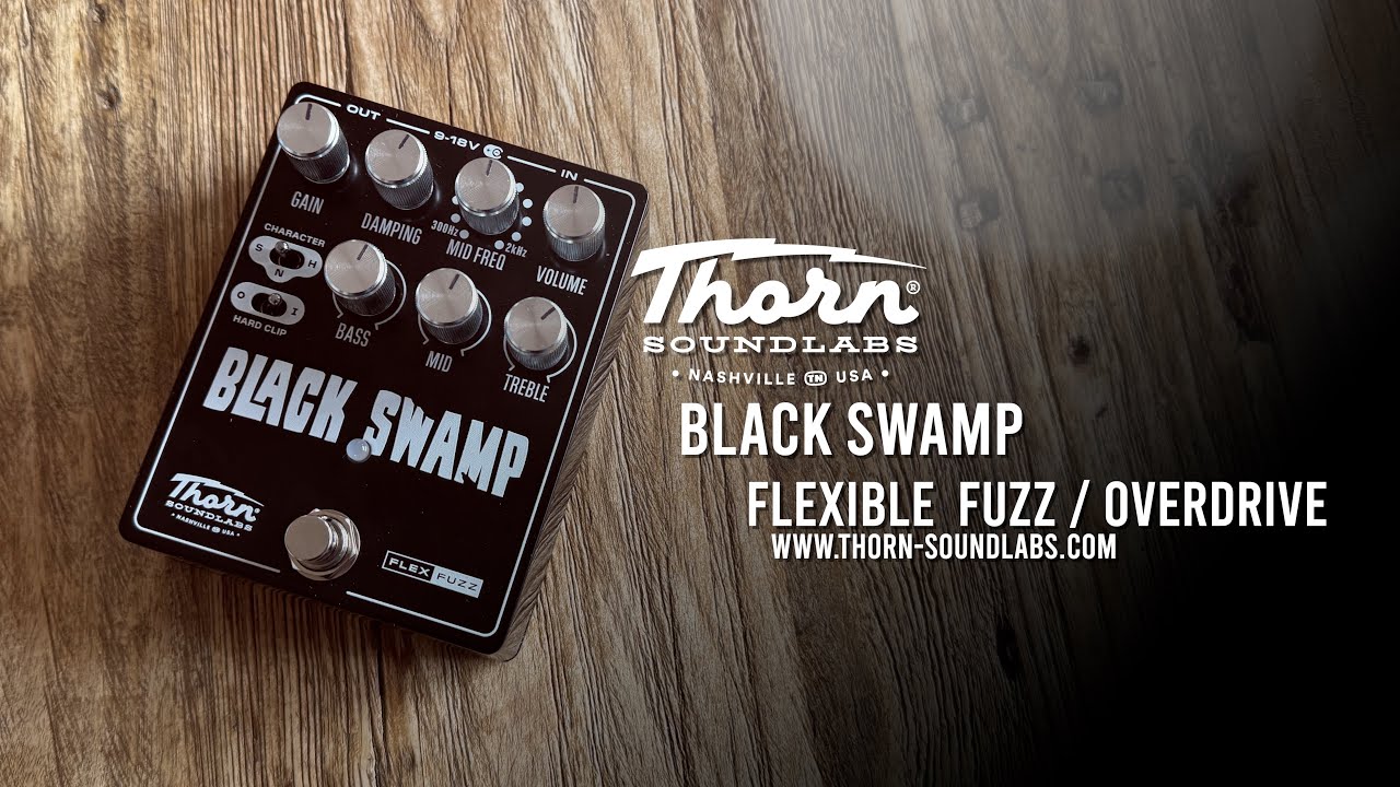 Thorn Soundlabs: BLACK SWAMP Flexible Fuzz / Overdrive