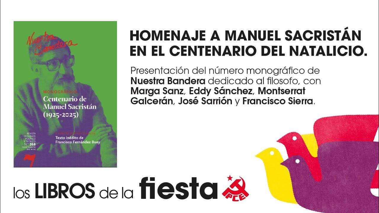 Homenaje a Manuel Sacristán en el centenario de su natalicio - Fiesta PCE 2025