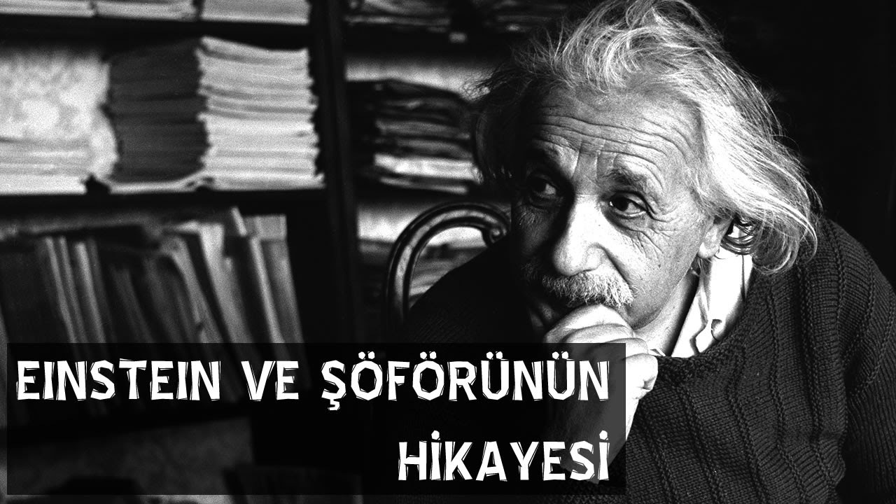 Einstein Ve Şöförünün Hikayesi