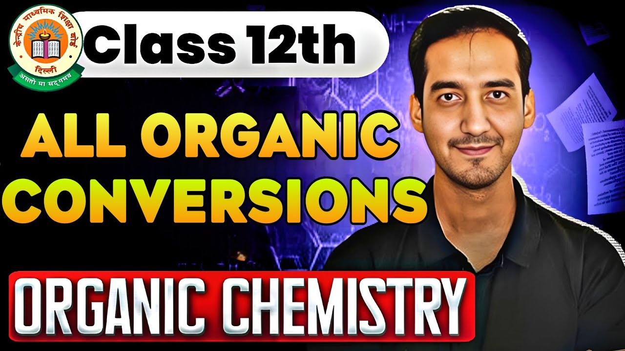 All Organic Conversions | Organic Chemistry | CBSE Board| Sourabh raina