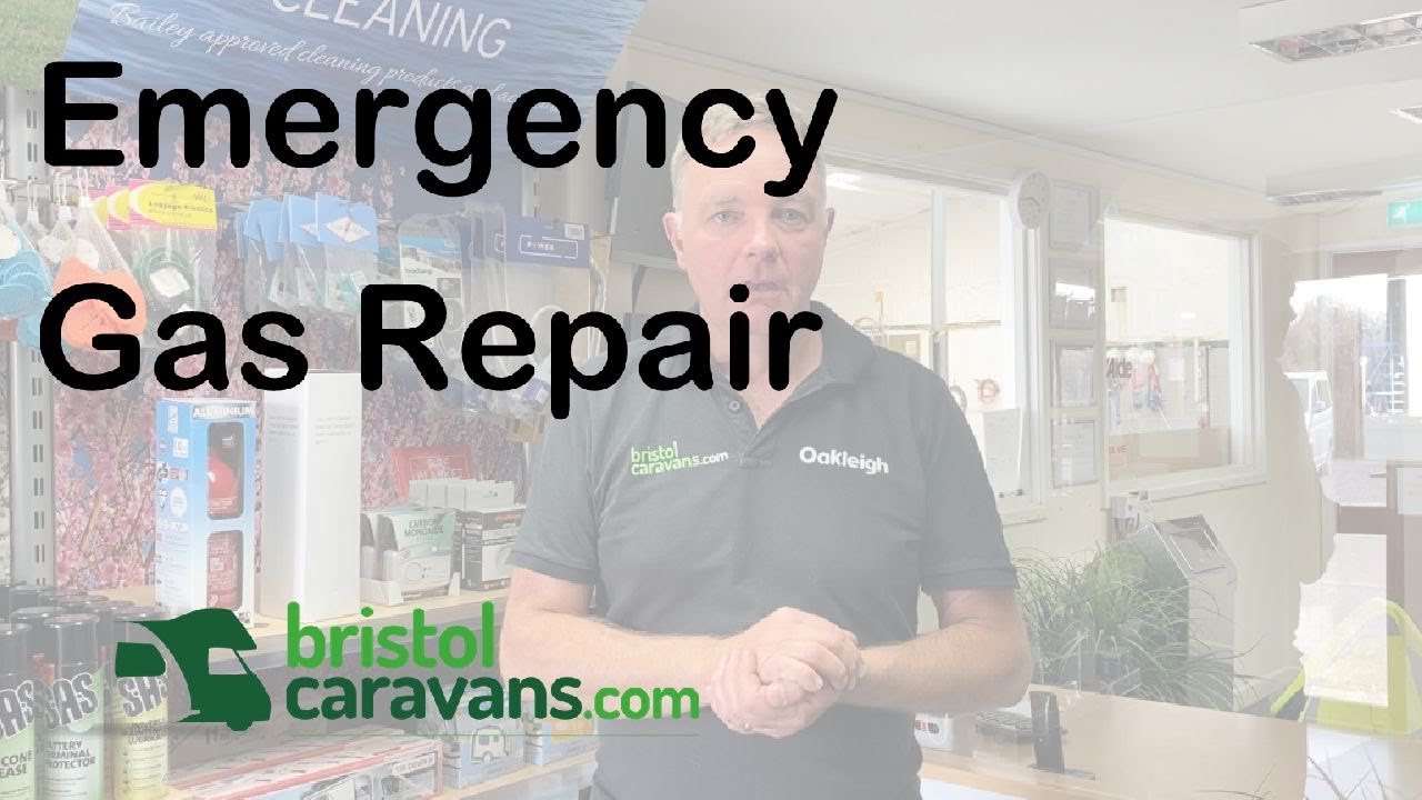 Bristol Caravans - Emergency Gas Repair. What to do when you have a gas leak in a caravan/motorhome