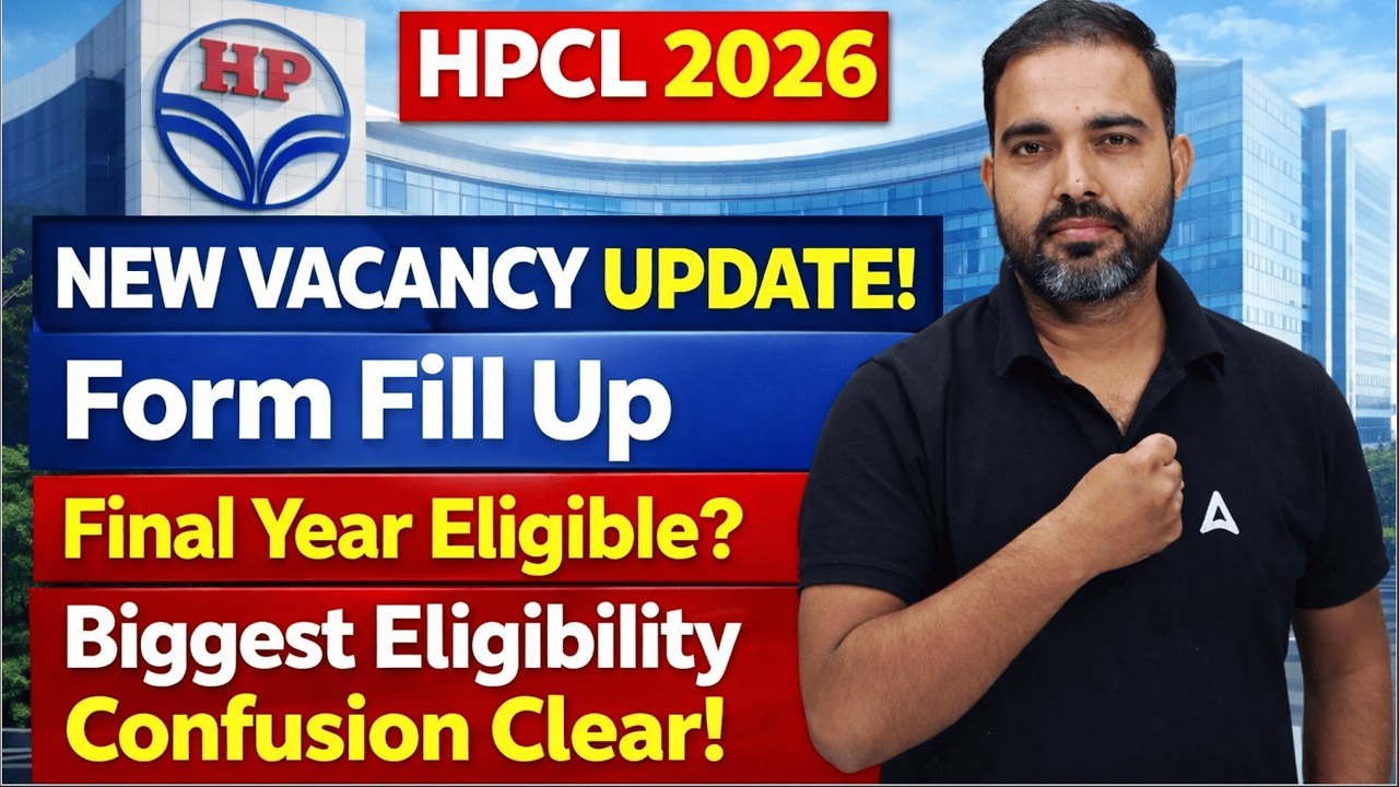 HPCL 2026 New Vacancy Update | Form Fill Up final Year Eligible?  iggest Eligibility Confusion Clear