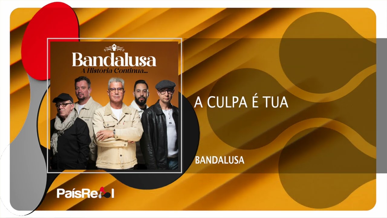 Bandalusa - A Culpa É Tua