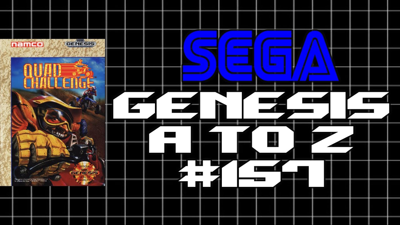 Genesis A to Z #157: Quad Challenge