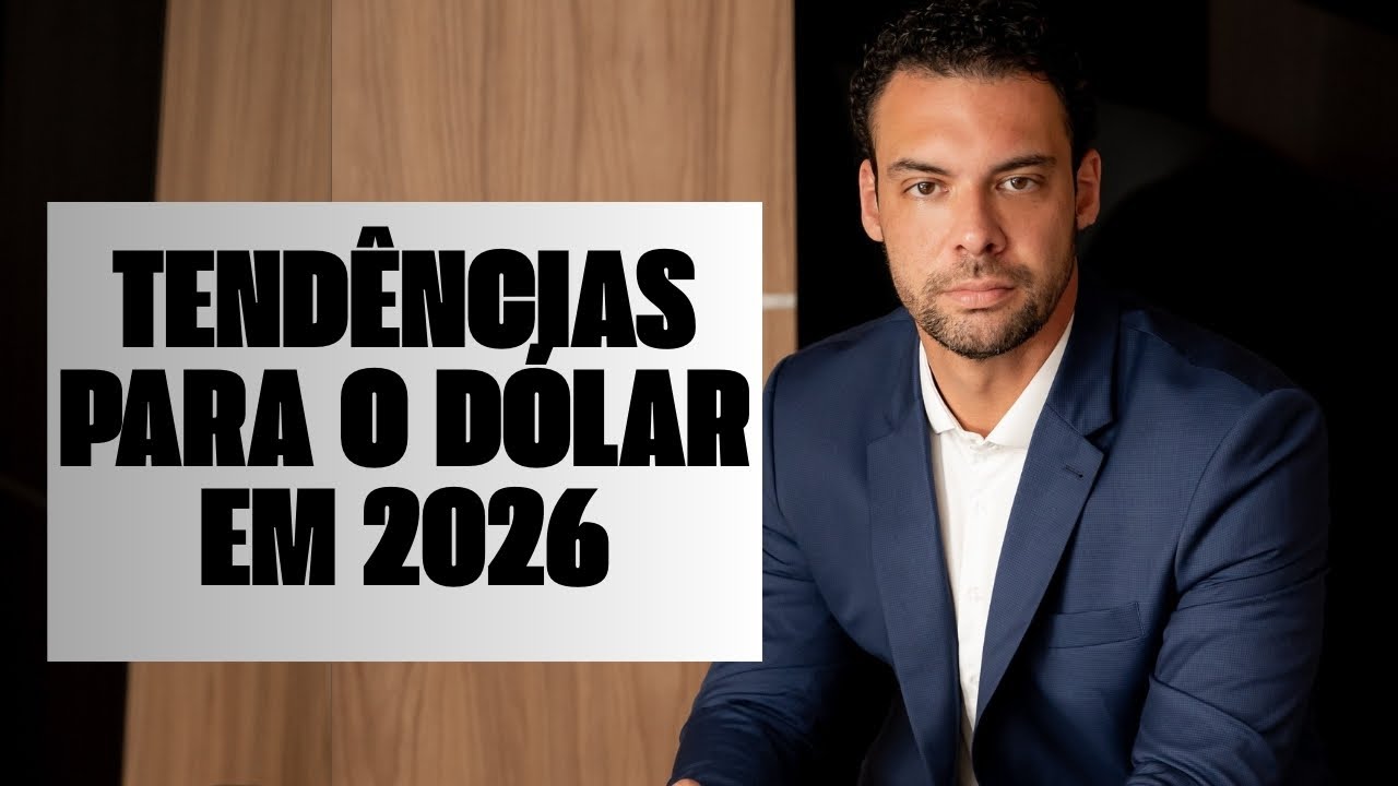 Tendências para o dólar em 2026: guerras, eleição no Brasil e mudança no comando do Fed