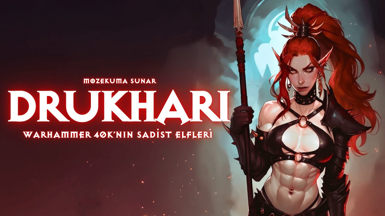 DRUKHARI - Warhammer 40K’nın Sadist Elfleri