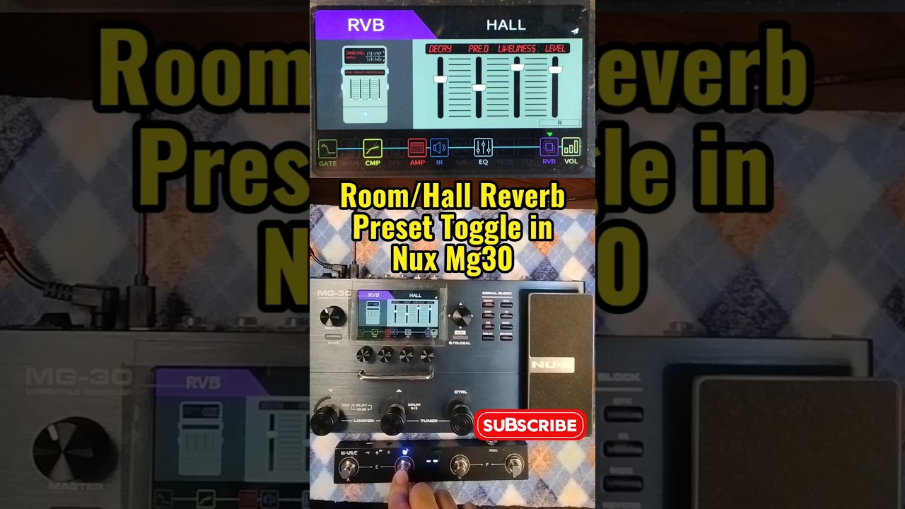 MXR M300 Room & Lexicon 480L Hall Reverb Preset Toggle in Nux Mg30 