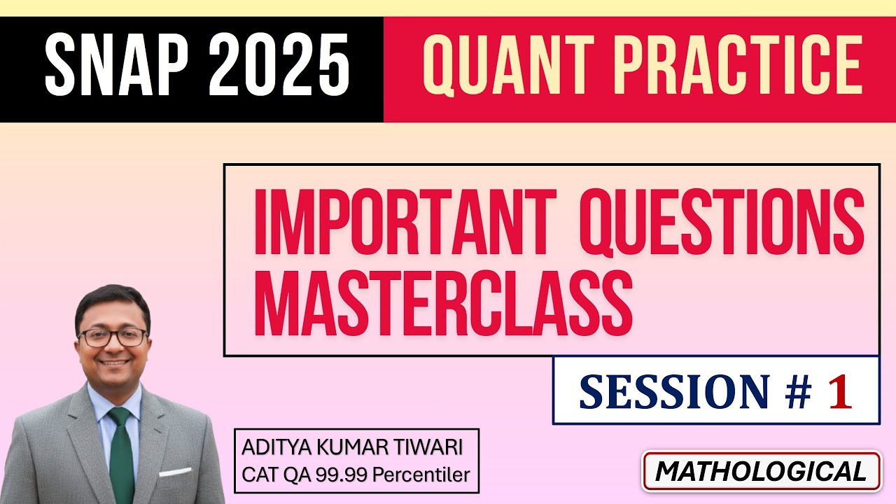 SNAP 2025 || QUANT Practice Important Questions Masterclass 1 for SNAP 2025