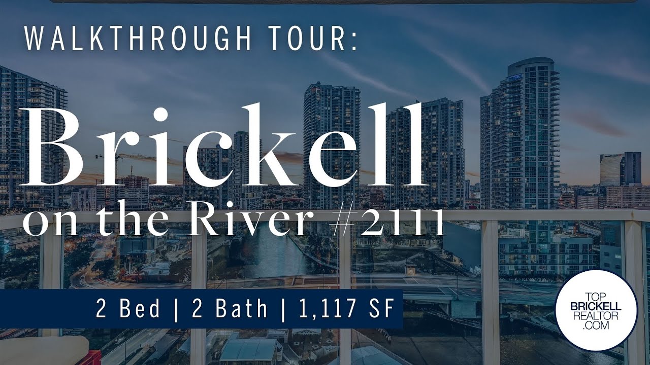 Brickell On The River #2111 Walkthrough | Brickell Real Estate