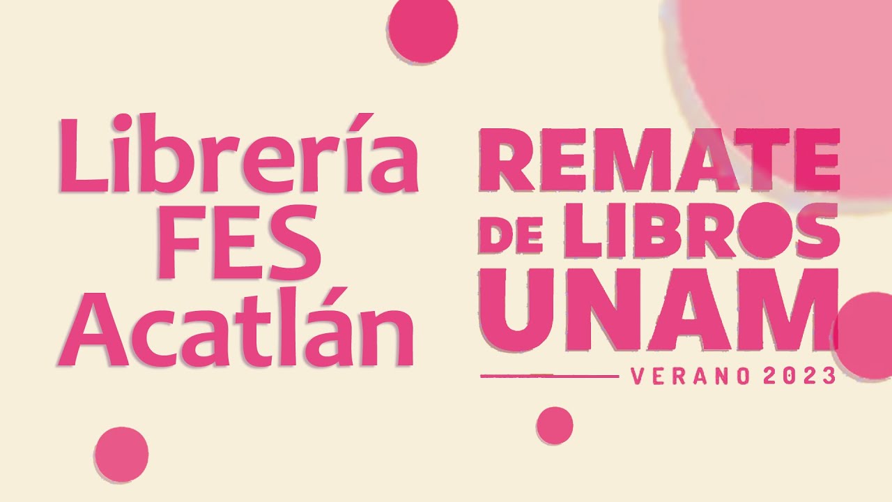¡Remate de libros UNAM Verano 2023!