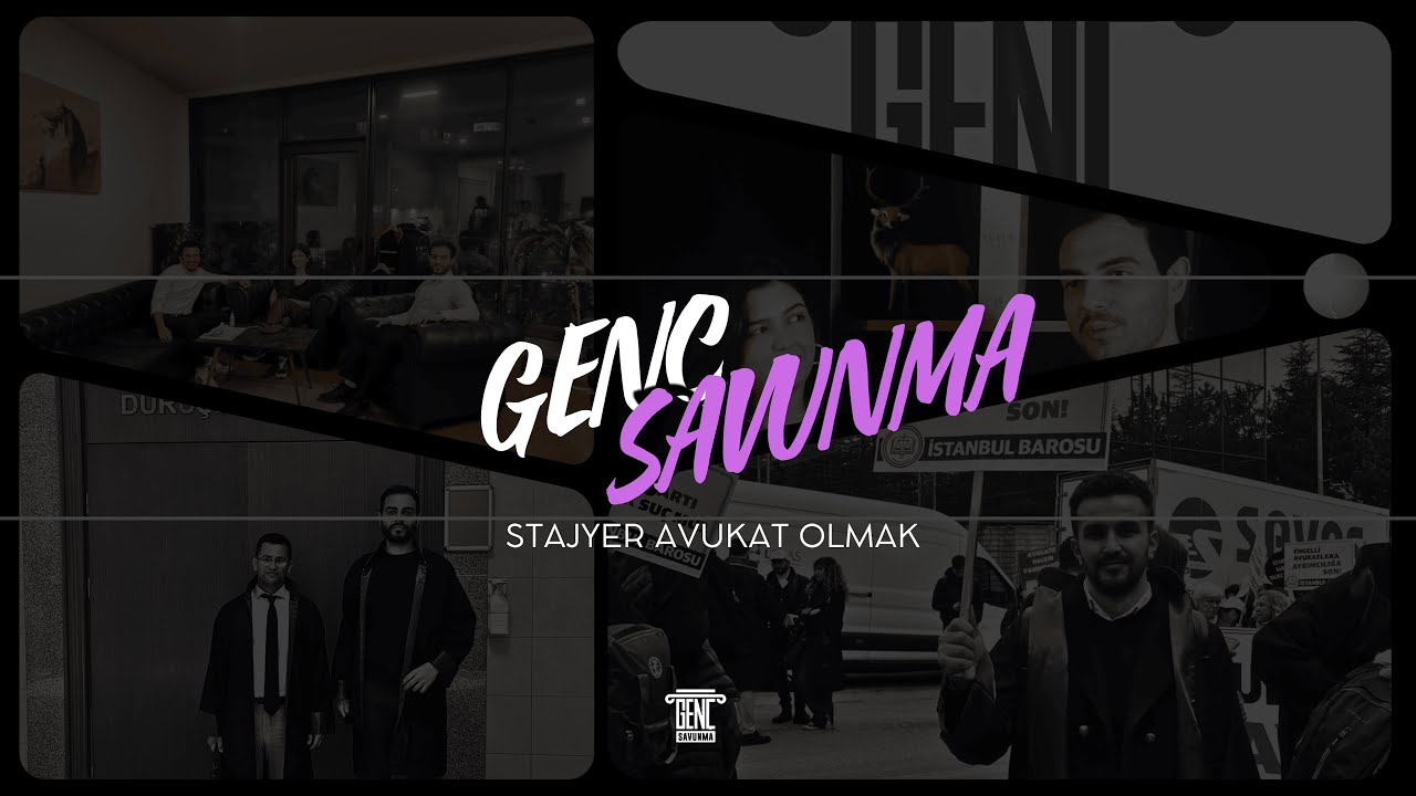GENÇ SAVUNMA KONUŞUYOR - 3. BÖLÜM - HAYATTA KALMA SANATI: STAJYER AVUKATLIK 