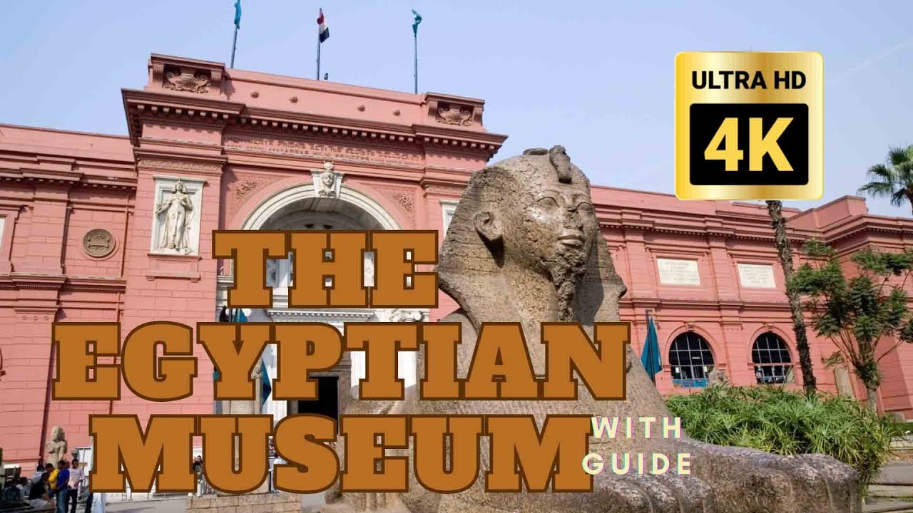 FULL Egyptian museum tour 4K with Explanation and Guide /ASMR/EGYPTBLOG/TRAVELBLOG