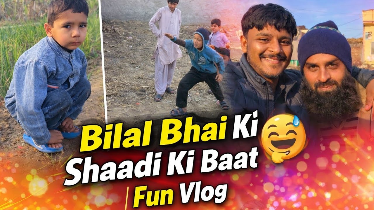 Bilal Bhai Ki Shaadi Ki Baat | Fun Vlog | Bachay, Masti aur Cute Moments