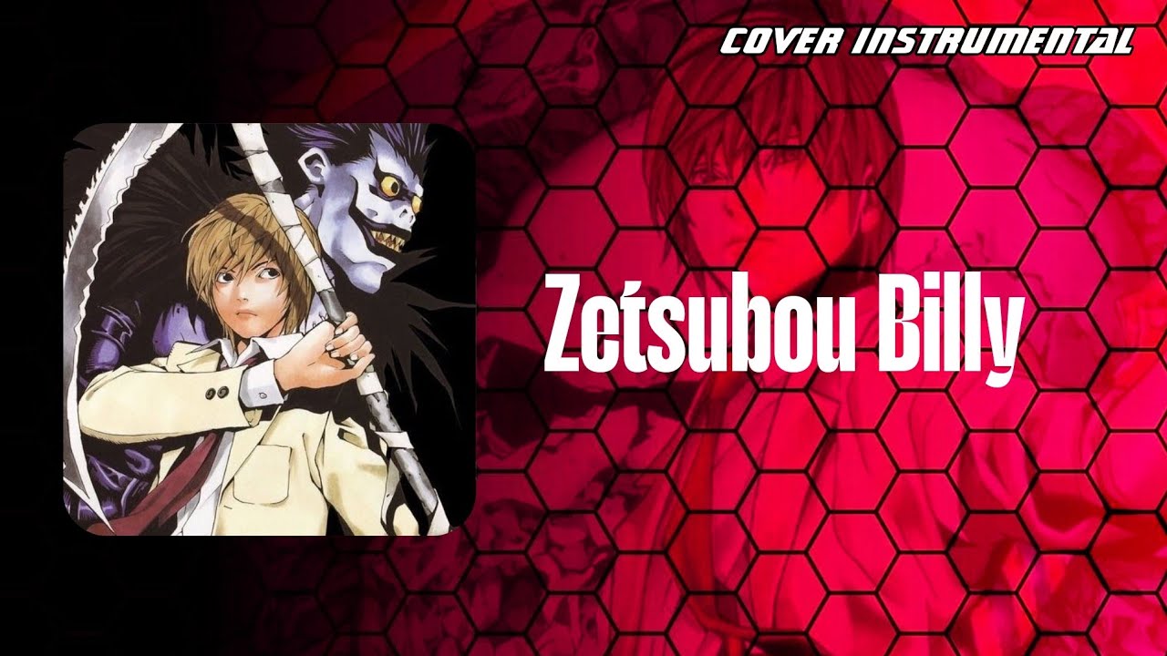 DEATH NOTE | Zetsubou Billy | COVER INSTRUMENTAL 