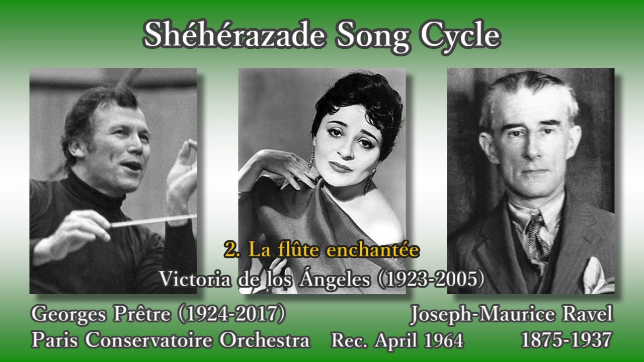 Ravel: Shéhérazade Song Cycle, De los Ángeles & Prêtre (1964) ラヴェル 歌曲集「シェヘラザード」 デ・ロス・アンヘレス