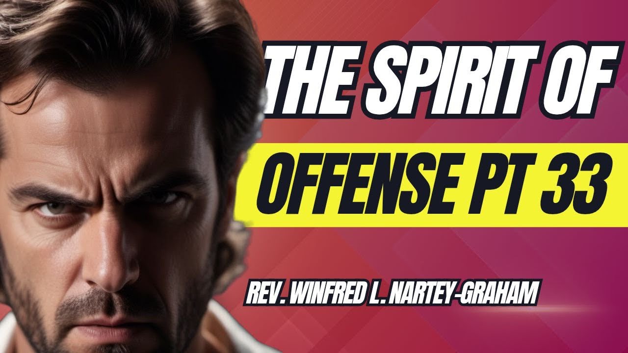 The Spirit Of Offense Pt. 33