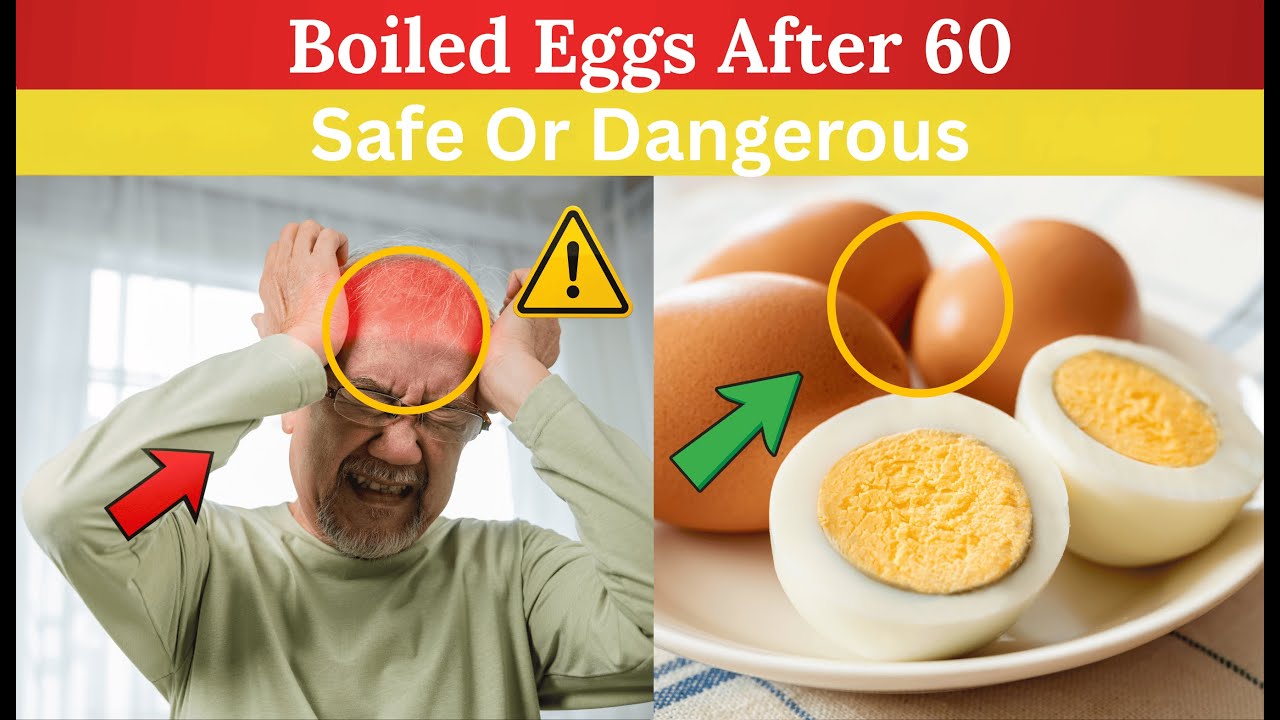 Boiled Eggs After 60 Benefits, Risks, and Safe Intake