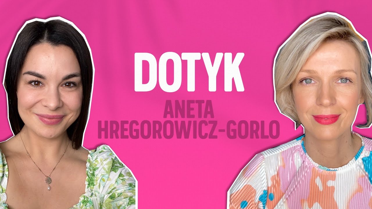 Ile mocy ma w sobie dotyk pełen czułości? Aneta Hregorowicz – Gorlo W MOIM STYLU | Magda Mołek