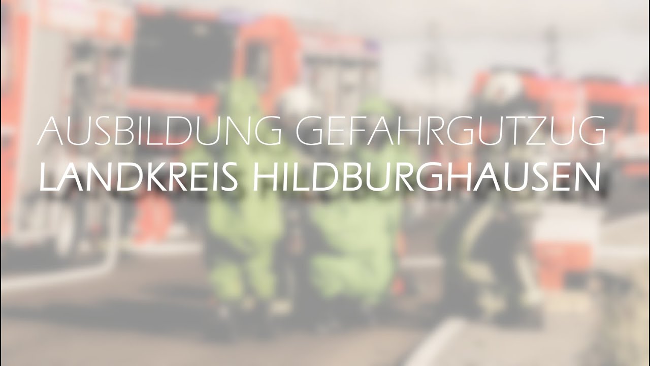 Einsatznahe Ausbildung Gefahrgutzug Landkreis Hildburghausen