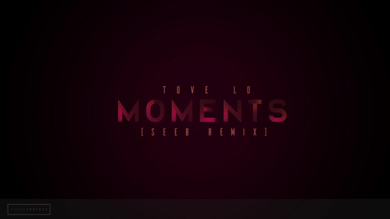 Moments (SeeB Remix) - Tove Lo | Lyrical Kinetic Typography