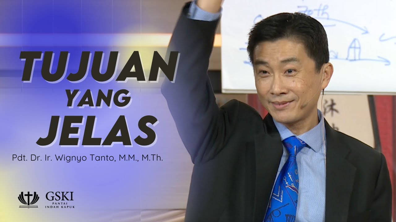 Truth Seminar | Tujuan yang Jelas | Pdt. Dr. Ir. Wignyo Tanto, M.M., M.Th.