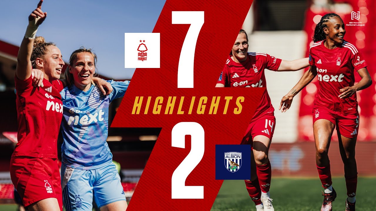 FOREST CROWNED LEAGUE CHAMPIONS! 🏆 | Forest Women 7-2 West Brom | Highlights